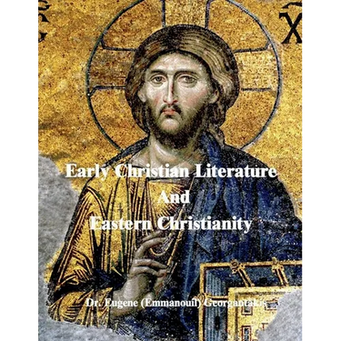 Early Christian Literature And Eastern Christianity