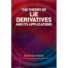 The Theory of Lie Derivatives and Its Applications