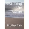 Escaping the Game