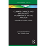 Climate Change and Biodiversity Governance in the Amazon: At the Edge of Ecological Collapse?