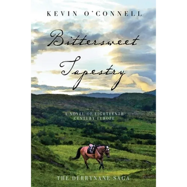 Bittersweet Tapestry: A Novel of Eighteenth Century Europe