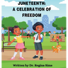 Juneteenth a Celebration of Freedom