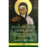 Revelations of Divine Love: The Devotional Revelations and Mystical Visions of a Christian Believer in 14th Century England (Hardcover)