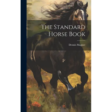 The Standard Horse Book