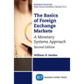 The Basics of Foreign Exchange Markets: A Monetary Systems Approach