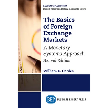 The Basics of Foreign Exchange Markets: A Monetary Systems Approach