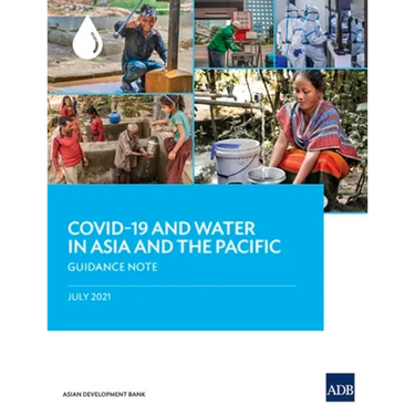 Covid-19 and Water in Asia and the Pacific: Guidance Note
