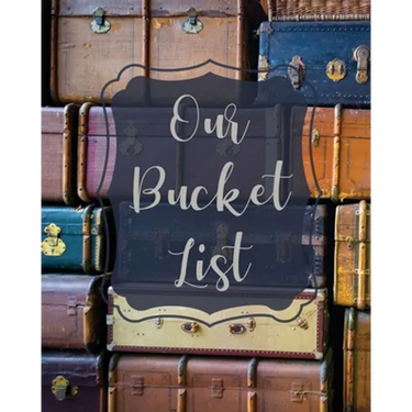 Our Bucket List: Bucket List Book For Couples, 101 Prompts For Creating Great Adventures, Planner And Journal Ideas To Inspire Your Travels