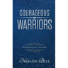 Courageous Warriors: Wisdom Nuggets for Men