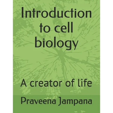 Introduction to cell biology: A creator of life