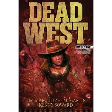 Dead West: Omnibus One