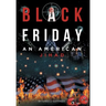 Black Friday: An American Jihad