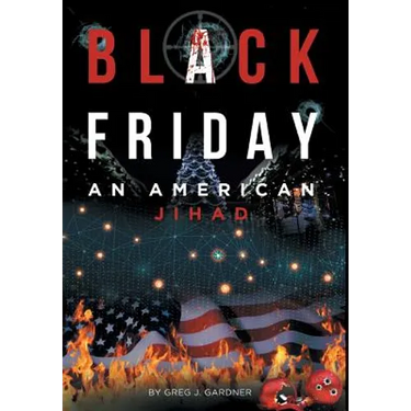 Black Friday: An American Jihad