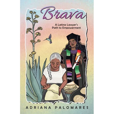 Brava: A Latina Lawyer's Path to Empowerment