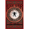 Blood War: Book 3 of the Avatars of Ruin