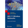 802.11 Wireless Networks: Security and Analysis