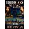 Daughters and Sons: A C.T. Ferguson Crime Novel