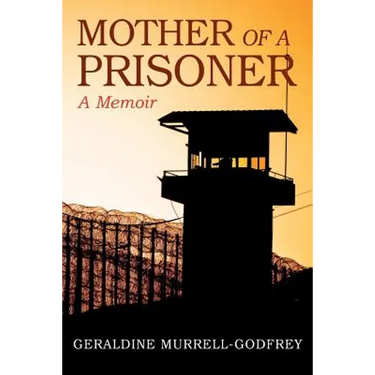 Mother of A Prisoner: A Memoir