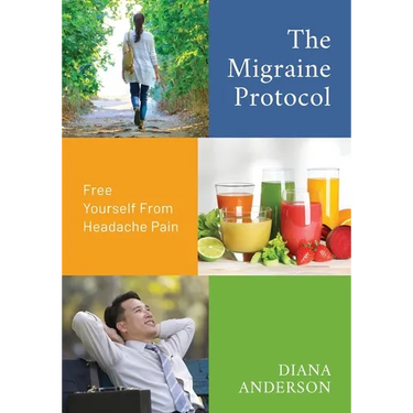 The Migraine Protocol: Free Yourself From Headache Pain
