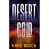 Desert Gold: A Southwest Adventure Romance