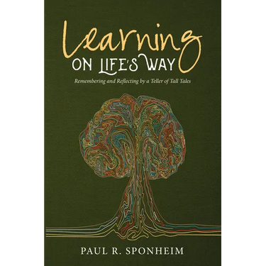 Learning on Life's Way: Remembering and Reflecting by a Teller of Tall Tales