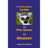 A Philosopher Looks at The Sense of Humor