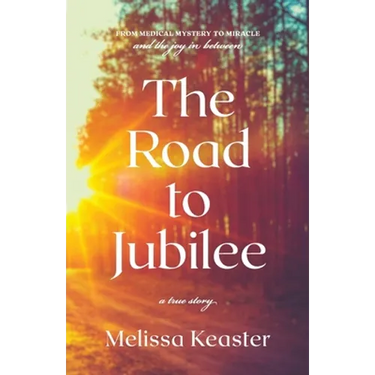 The Road to Jubilee: From Medical Mystery to the Joy in Between