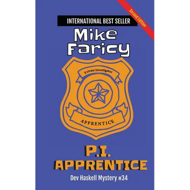 P.I. Apprentice: Dev Haskell Private Investigator Book 34, Second Edition: Second Edition