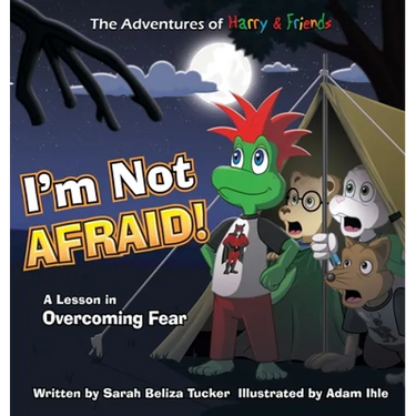 I'm Not Afraid!: A Lesson In Overcoming Fear