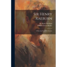 Sir Henry Raeburn: A Selection From His Portraits
