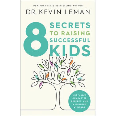 8 Secrets to Raising Successful Kids