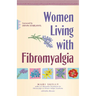 Women Living with Fibromyalgia