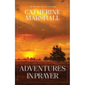 Adventures in Prayer