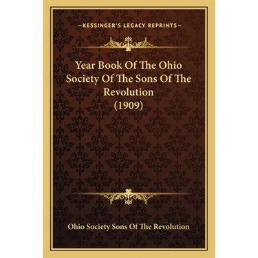 Year Book Of The Ohio Society Of The Sons Of The Revolution (1909)