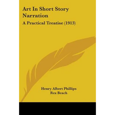 Art In Short Story Narration: A Practical Treatise (1913)