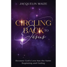Circling Back To Jesus: Because God's love has the same beginning and ending