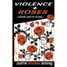 Violence & Roses