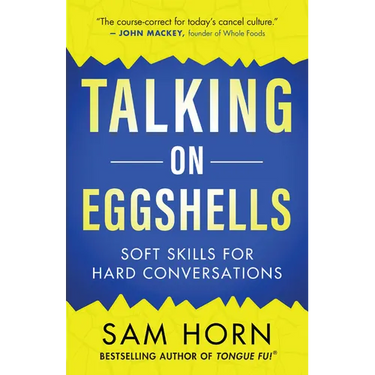 Talking on Eggshells: Soft Skills for Hard Conversations