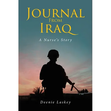 Journal From Iraq: A Nurse's Story