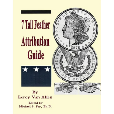 1878 P 7 Tail Feather Morgan Dollar Attribution Guide