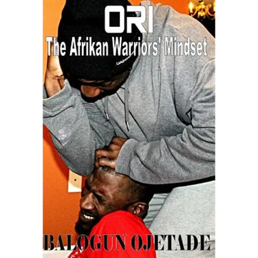Ori: The Afrikan Warriors' Mindset