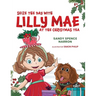 Seize the Day with Lilly Mae at the Christmas Tea