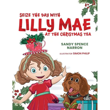 Seize the Day with Lilly Mae at the Christmas Tea