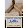 Reconciliation Blues: A Black Evangelical's Inside View of White Christianity