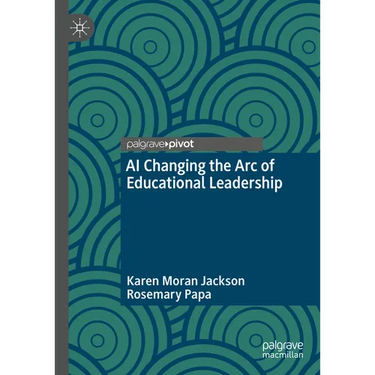 AI Changing the Arc of Educational Leadership