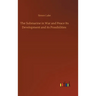 The Submarine in War and Peace Its Development and its Possibilities