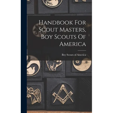 Handbook For Scout Masters, Boy Scouts Of America