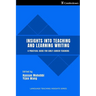 Insights into Teaching and Learning Writing