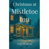 Christmas at Mistletoe Inn