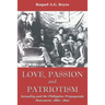 Love, Passion and Patriotism: Sexuality and the Philippine Propaganda Movement, 1882-1892